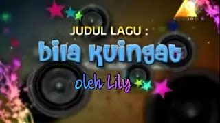 Download Lily - Bila Kuingat (Bunda Piara) MP3