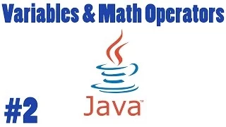 Java Tutorial Variables Math Operators