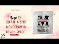 DIY Tutorial How to Create a Split Monogram in Cricut Design Space