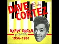 Download Lagu Happy Organ Dave Baby  Cortez  In Stereo Sound 2 1959 #1