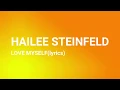 Download Lagu Hailee Steinfeld - Love Myself (Lyrics)