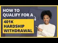 How to Qualify for a 401k Hardship Wit rawal