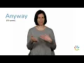 Sign ANYWAY in ASL with ASL Bloom