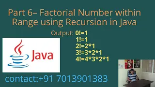 Factorial Number within Range using Recursion in Java - Part 6