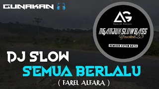 Download DJ SLOW • SEMUA BERLALU • ANGKLUNG STYLE MP3