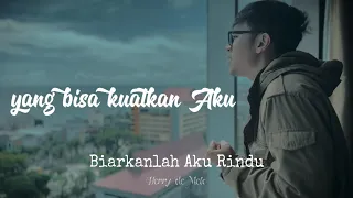 Download Biarkanlah Aku Rindu | Herry de Melo ( Official Music Video ) MP3