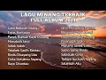 Lagu Lagu Minang Terbaru 2021 Full Album Pilihan Terbaik - Luko Badarah Ulang, Emas Hantaran