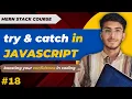try and catch in javascript MERN STACK COURSE EP - 18 learn with Usama