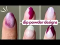 5 Easy Dip Powder Nail Designs You Can Do At Home