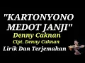 Download Lagu Kartonyono Medot Janji - Denny Caknan, Video Lirik dan Terjemahan