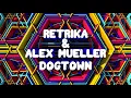 Download Lagu Retrika \u0026 Alex Mueller - Dogtown