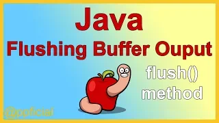 Java Flushing Output with the Flush Method - Send Buffer to Output Stream