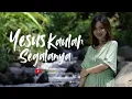 Download Lagu Yesus Kaulah Segalanya - J'Worship (Official Music Video)