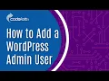 How to Add a WordPress Admin User