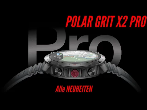 Download MP3 Die neue : POLAR GRIT X2 PRO - erster Eindruck / deutsch