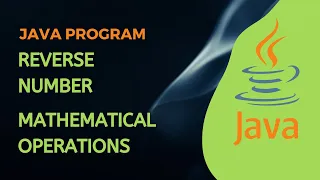 Reverse Number using Mathematical Operations Java Program Swaroop Nadella