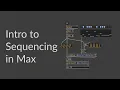 Making a basic sequencer in Max MSP 2025 version