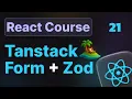 21 - Tanstack Form Zod Crash Course