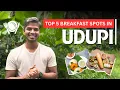 5 Best Breakfast Spots In Udupi