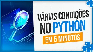 Multiple Conditions in Python - Switch Case Match Case in 5 minutes