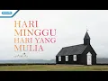 Download Lagu Hari Minggu Hari Yang Mulia - Nikita (Official Lyric Video)