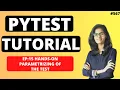 PyTest Tutorial Part 15 Hands-on Parametrizing of the test PyTest using python Python Training