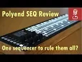 Review Polyend SEQ and POLY One sequencer to rule them all