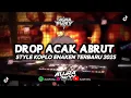 Download Lagu DROP ACAK ABRUT || STYLE KOPLO ENAKEN TERBARU 2025‼️