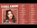 Download Lagu KUMPULAN LAGU TIARA ANDINI  FULL ALBUM  2023 TANPA IKLAN - Menyesal, Usai ,Janji Setia ,Merasa Indah