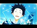 Lagu La La La - A Silent Voice [AMV/Edit]