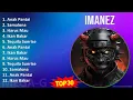 Download Lagu Imanez 2024 MIX Kumpulan Lagu-lagu - Anak Pantai, Samalona, Harus Mau, Ikan Bakar