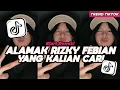Lagu DJ ALAMAK RIZKY FEBIAN ELART REMIX KALAU ADA SEMBILAN NYAWA FULL SONG VIRAL TIKTOK 2025