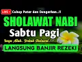 Download Lagu SHOLAWAT PENARIK REZEKI PALING DAHSYAT, Sholawat Nabi Muhammad SAW, SALAWAT JIBRIL PALING MERDU