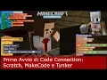 Coding in Minecraft con Code Connection Scratch MakeCode e Tynker