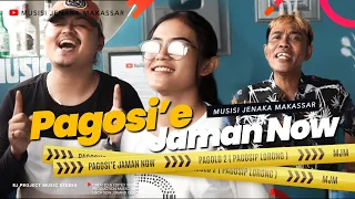 Download Musisi Jenaka Makasssar - PAGOSI'E JAMAN NOW ( Official Music Video ) MP3