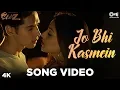Download Lagu Jo Bhi Kasmein - Song Video - Raaz | Bipasha Basu \u0026 Dino Morea | Udit Narayan \u0026 Alka Yagnik