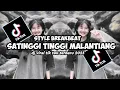 Download Lagu Dj Minang !! Satinggi Tinggi Malantiang || Lupo Asa Cilako Badan • Style Breakbeat • Viral Tik Tok