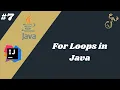 Java For Loops - Complete Tutorial for beginners