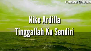 Download Nike Ardilla - Tinggallah Ku Sendiri [ Lirik ] MP3