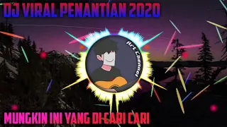 Download DJ PENANTIAN viral 2020 MP3