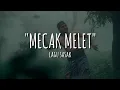 Download Lagu Mecak Melet (Lirik) | Lagu Sasak Populer