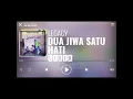 Download Lagu Dua Jiwa Satu Hati(Lyrik)