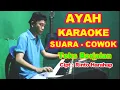 Download Lagu AYAH - Rinto Harahap | KARAOKE Nada Pria