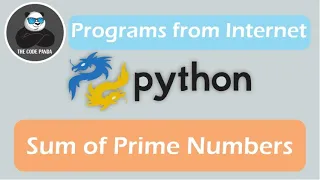 The problem from the Internet Sum of Prime Numbers Problem Python Simple Practice Problem