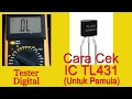 Download Lagu Mengukur IC TL431 Menggunakan Tester Digital (Untuk Pemula).