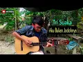 Lagu Aku Bukan Jodohnya - Tri Suaka || aku titipkan dia lanjutkan perjuanganku tuk nya