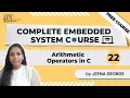 22 Arithmetic Operators in C