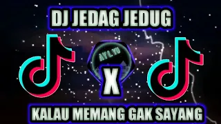 Download DJ JEDAG JEDUG X KALAU MEMANG GAK SAYANG - DJ NOCOPYRIGHT MP3
