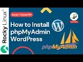 Install phpMyAdmin WordPress on Rocky Linux LAMP Stack