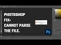 could not complete your request because the file-format module cannot parse the file png Photoshop